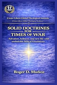 Solid Doctrines for Times of War