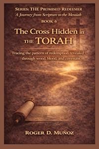 The Cross Hidden in the Torah