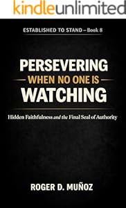 Persevering When No One Is Watching