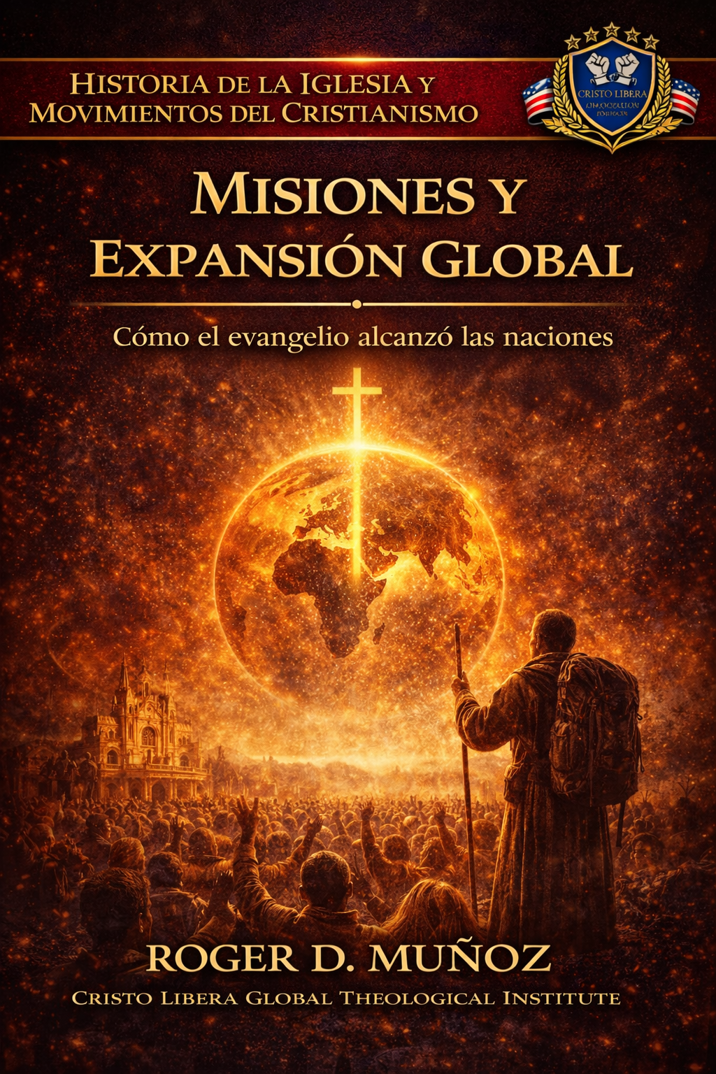 Misiones y Expansión Global